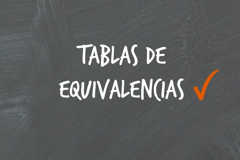 Tablas de Equivalencias Tablas de Equivalencias